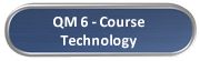 QM6-Course_Technology.png